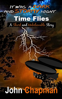 It Was A Dark And Stormy Night - Time Flies